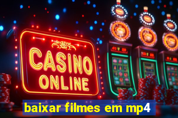 baixar filmes em mp4